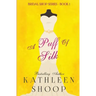 A Puff of Silk