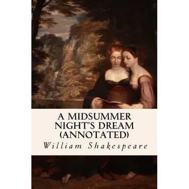 A MIDSUMMER NIGHT'S DREAM (annotated)