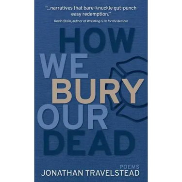 How We Bury Our Dead