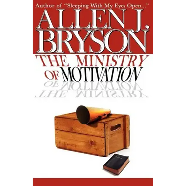 The Ministry of Motivation
