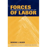 Forces of Labor: Workers' Movements and Globalization Since 1870