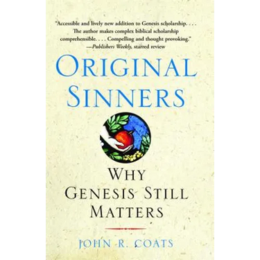 Original Sinners: Why Genesis Still Matters