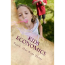 Kids Economics: Basic Economic And Financial Terms For Kids
