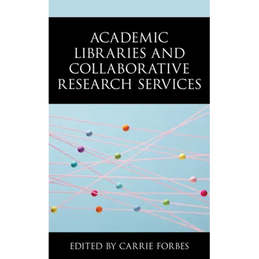 Academic Libraries and Collaborative Research Services
