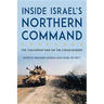 Inside Israel's Northern Command: The Yom Kippur War on the Syrian Border
