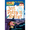 My Weird School #13: Mrs. Patty Is Batty!
