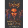 A Dangerous Daughter: A prequel to The Last Pharaoh series