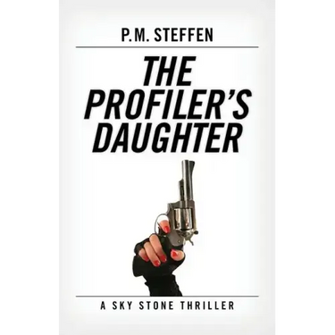 The Profiler's Daughter: A Sky Stone Thriller
