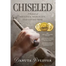 Chiseled: A Memoir of Identity, Duplicity, and Divine Wine