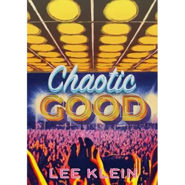 Chaotic Good