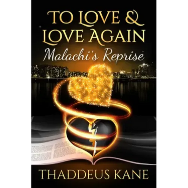 To Love & Love Again: Malachi's Reprise