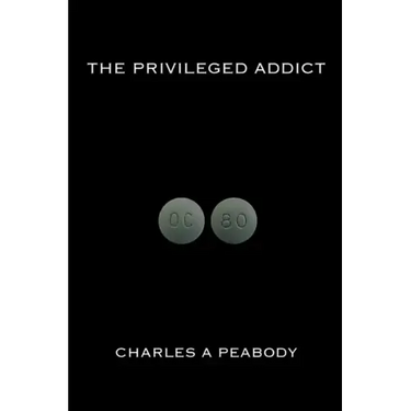 The Privileged Addict