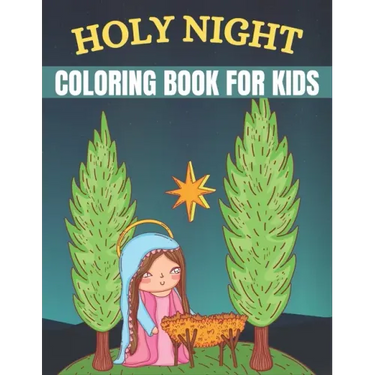 Holy Night Coloring Book For kids: Religious Christmases Coloring Book