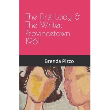 The First Lady & The Writer, Provincetown 1961