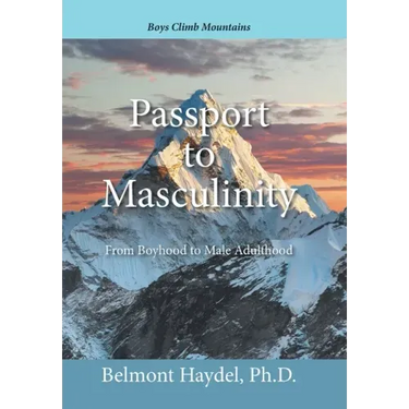 Passport to Masculinity: From Boyhood to Male Adulthood