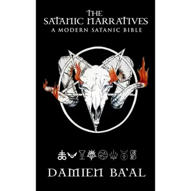 The Satanic Narratives: A Modern Satanic Bible