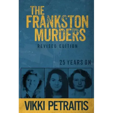 The Frankston Murders: 25 Years On