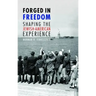 Forged in Freedom: Shaping the Jewish-American Experience