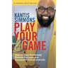 Play Your "A" Game: How to Stay Motivated, Remain Focused, and Succeed in School and life