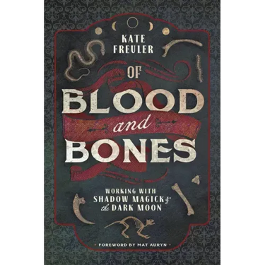 Of Blood and Bones: Working with Shadow Magick & the Dark Moon