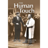 The Human Touch: My Friendship and Work with President John F. Kennedy