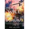The Rule of Three: Will to Survive