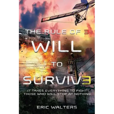 The Rule of Three: Will to Survive