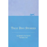 True Dog Stories