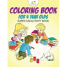 Coloring Book for 4 Year Olds Super Fun Activity Book