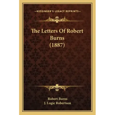 The Letters Of Robert Burns (1887)