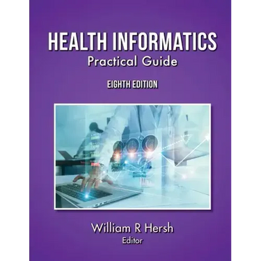 Health Informatics: Practical Guide, 8th Edition