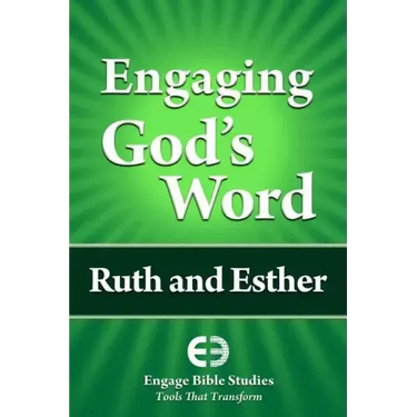 Engaging God's Word: Ruth and Esther