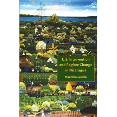 U.S. Intervention and Regime Change in Nicaragua