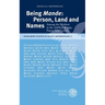 Being 'Mande': Person, Land and Names: Among the Hinihon in the Adelbert Range, Papua New Guinea