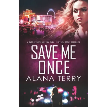 Save Me Once: A Safe Refuge Christian Thriller