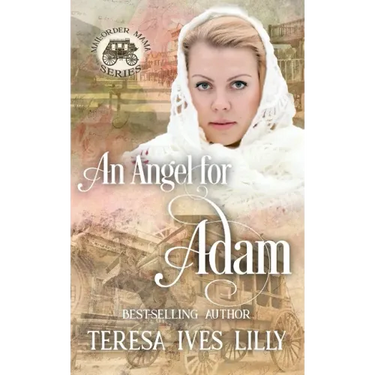 An Angel for Adam: Mail-Order Mama