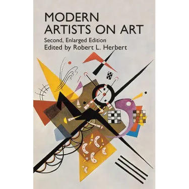 Modern Artists on Art: Second Enlarged Edition