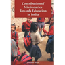 Contribution of Missionaries Towards Education in India