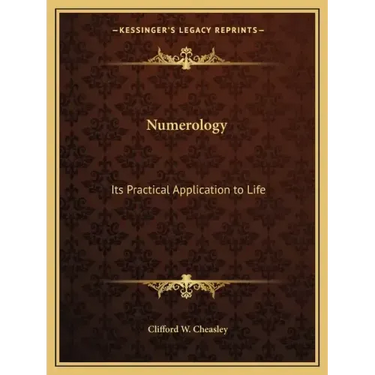 Numerology: Its Practical Application to Life