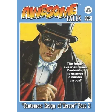 Awesome Tales #9: Fantomas: Reign of Terror