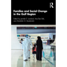 Families and Social Change in the Gulf Region