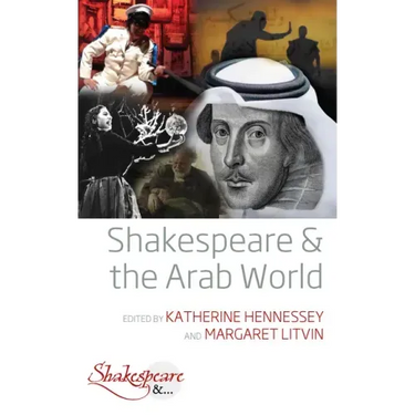 Shakespeare and the Arab World