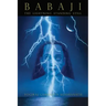 Babaji: The Lightning Standing Still