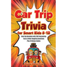 Car Trip Trivia for Smart Kids 8-12