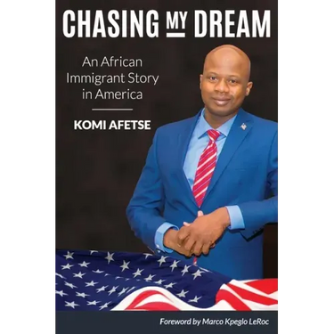 Chasing My Dream: An African Immigrant Story in America