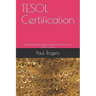 TESOL Certification: Introducing the main requirements of a Cert TESOL course