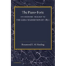 The Piano-Forte: Its History Traced to the Great Exhibition of 1851