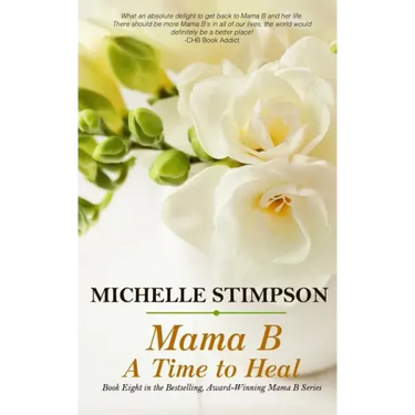 Mama B: A Time to Heal