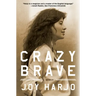 Crazy Brave