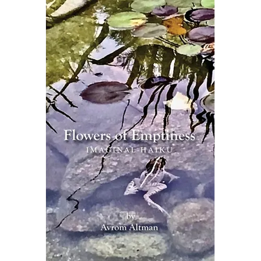 Flowers of Emptiness: Imaginal Haiku